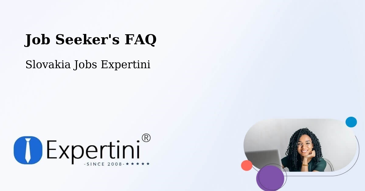 Job Seeker FAQ – Modra - Slovakia Jobs Expertini