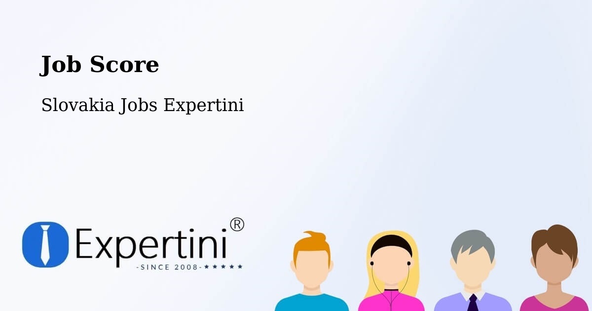 Job Score & Job Description Score Tool – Modra - Slovakia Jobs Expertini