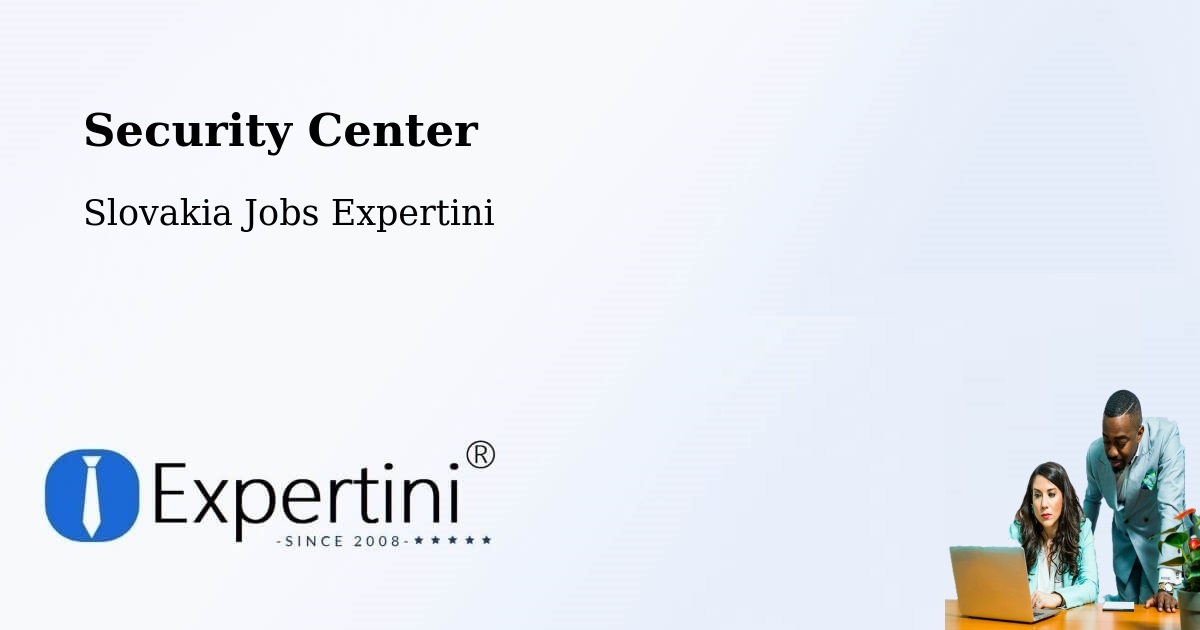 Security & Compliance – Modra - Slovakia Jobs Expertini